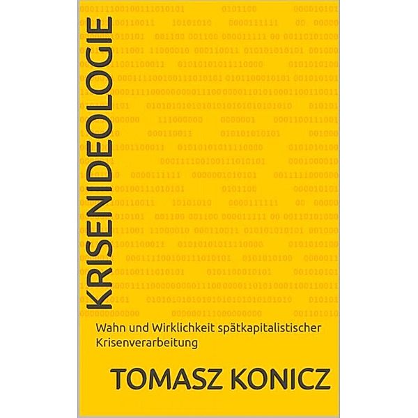 Krisenideologie, Tomasz Konicz