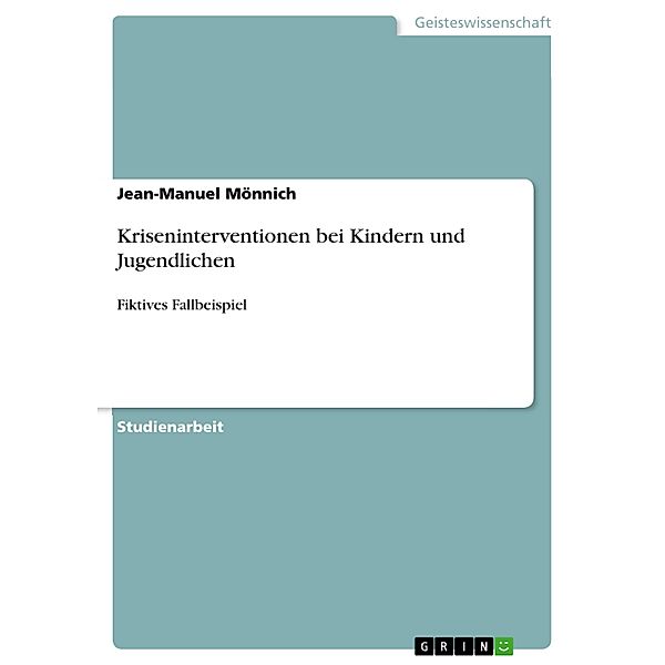 Kriseninterventionen bei Kindern und Jugendlichen, Jean-Manuel Mönnich