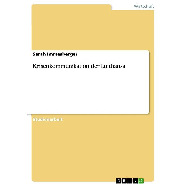 Krisenkommunikation der Lufthansa, Sarah Immesberger