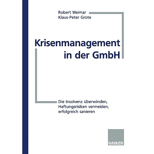 Krisenmanagement in der GmbH, Klaus-Peter Grote