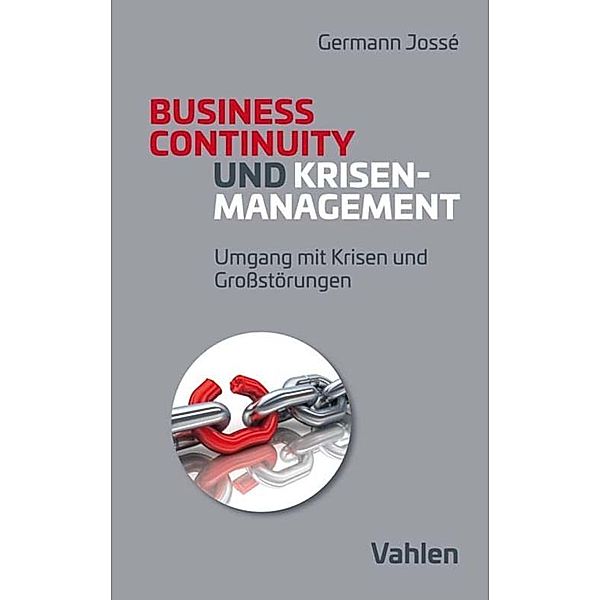 Krisenmanagement und Business Continuity, Germann Jossé