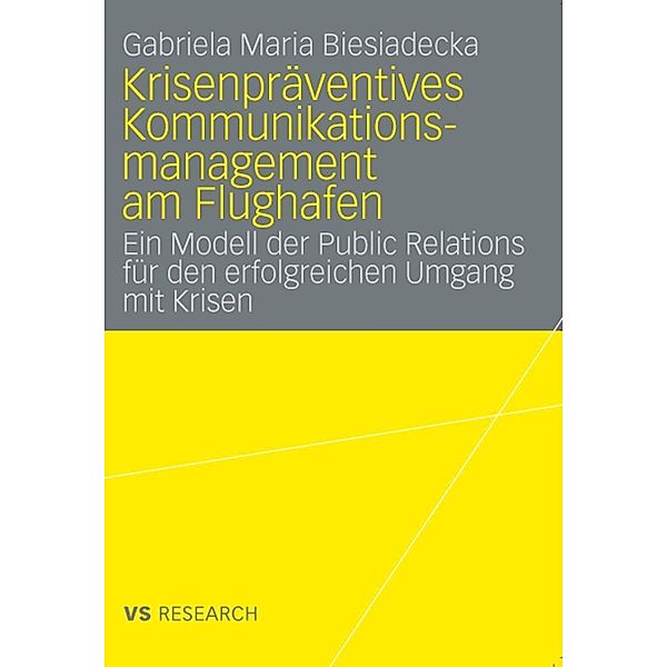 Krisenpräventives Kommunikationsmanagement am Flughafen, Gabriela Maria Biesiadecka