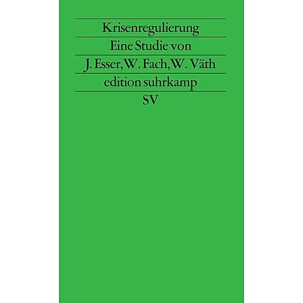 Krisenregulierung, Josef Esser, Wolfgang Fach, Werner Väth