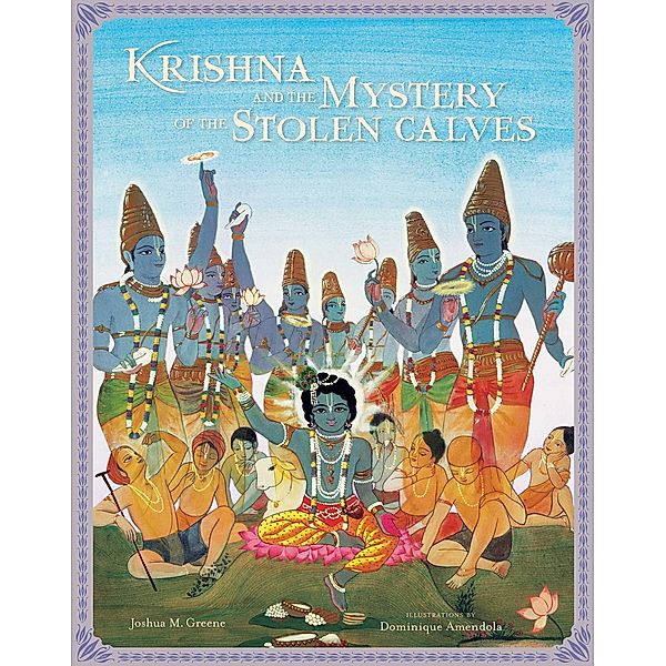 Krishna and the Mystery of the Stolen Calves, Joshua M. Greene