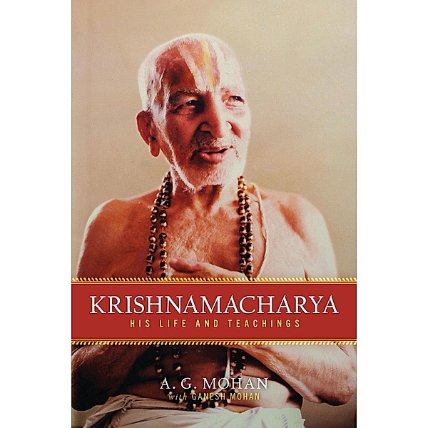 Krishnamacharya, A. G. Mohan
