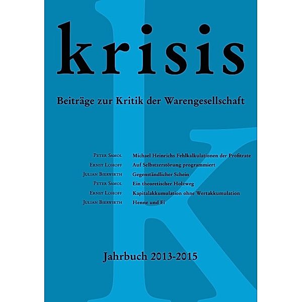 Krisis - Jahrbuch 2013 - 2015, Ernst Lohoff, Julian Bierwirth, Karl-Heinz Lewed, Peter Samol