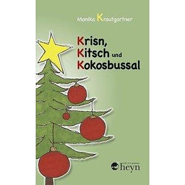 Krisn, Kitsch und Kokosbussal, Monika Krautgartner