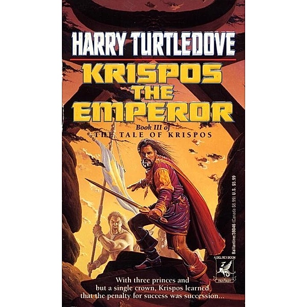 Krispos the Emperor (The Tale of Krispos, Book Three) / The Tale of Krispos of Videssos Bd.3, Harry Turtledove