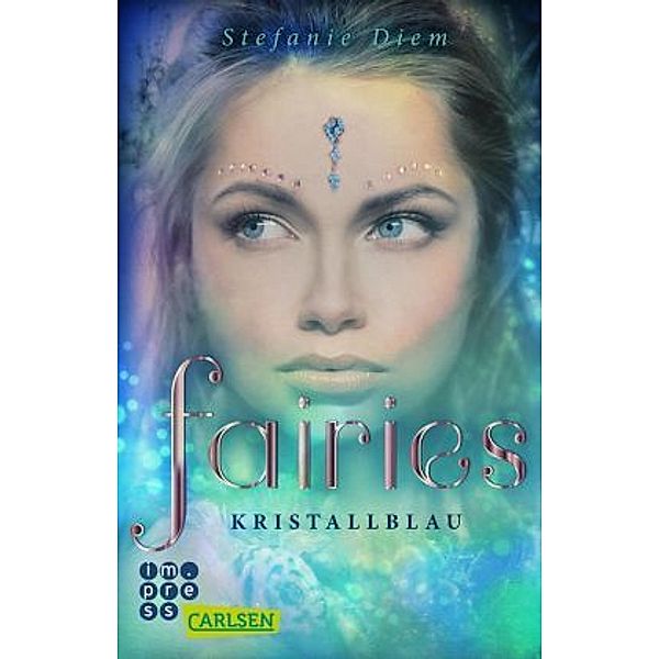 Kristallblau / Fairies Bd.1, Stefanie Diem