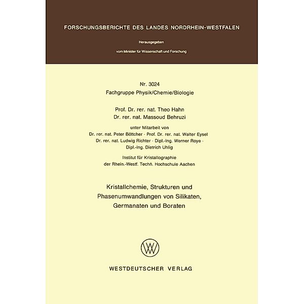 Kristallchemie, Strukturen und Phasenumwandlungen von Silikaten, Germanaten und Boraten / Forschungsberichte des Landes Nordrhein-Westfalen Bd.3024, Theo Hahn
