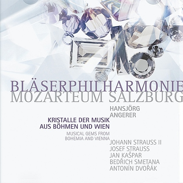 Kristalle Der Musik, Bläserphilharmonie Mozarteum