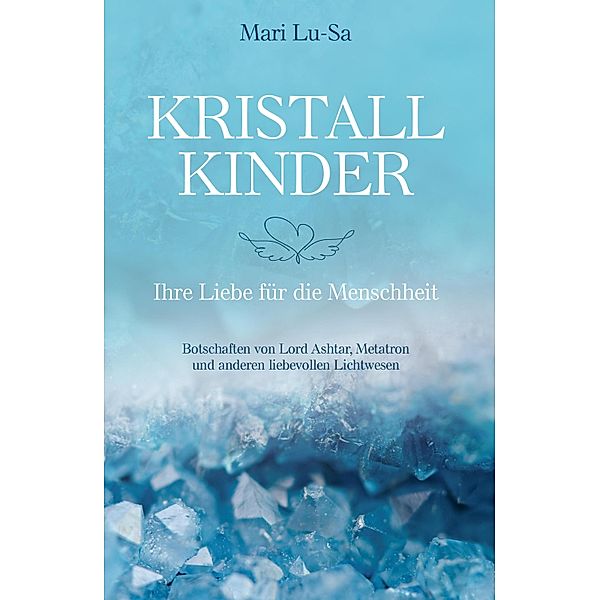 Kristallkinder, Mari Lu-Sa