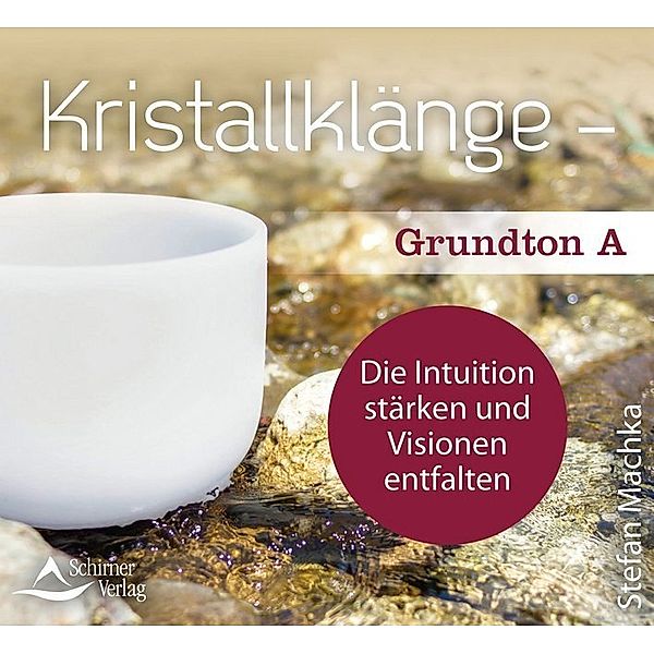 Kristallklänge - Grundton A,1 Audio-CD, Stefan Machka