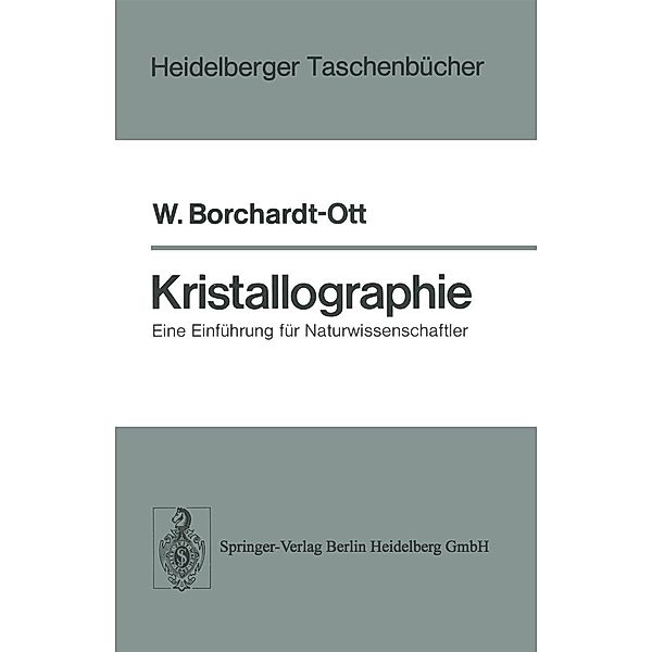 Kristallographie / Heidelberger Taschenbücher Bd.180, W. Borchardt-Ott