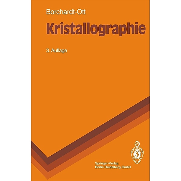 Kristallographie / Springer-Lehrbuch, Walter Borchardt-Ott