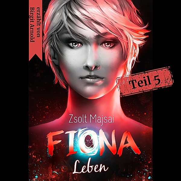Kristallwelten-Saga - 5 - Fiona 5, Zsolt Majsai