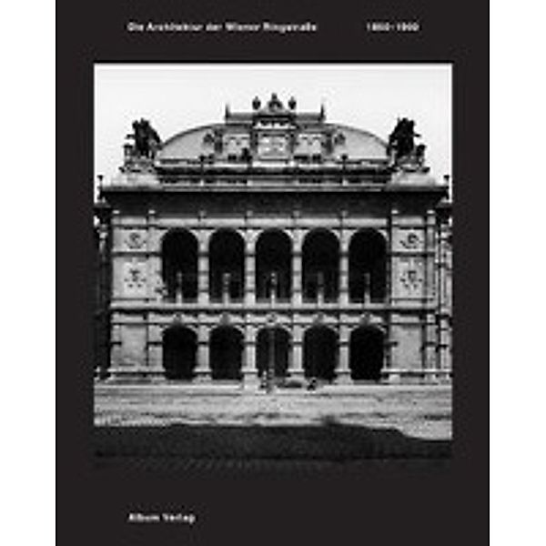 Kristan, M: Architektur der Wiener Ringstrasse, Markus Kristan