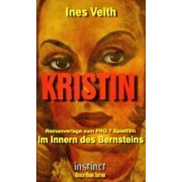 Kristin, Im Innern des Bernsteins, Ines Veith