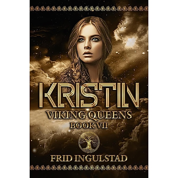 Kristin; Viking Queens; Book VII, Frid Ingulstad