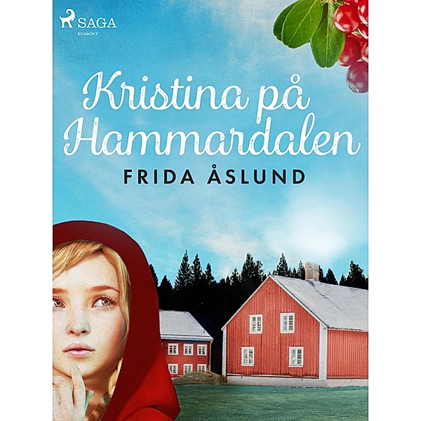 Kristina på Hammardalen, Frida Åslund
