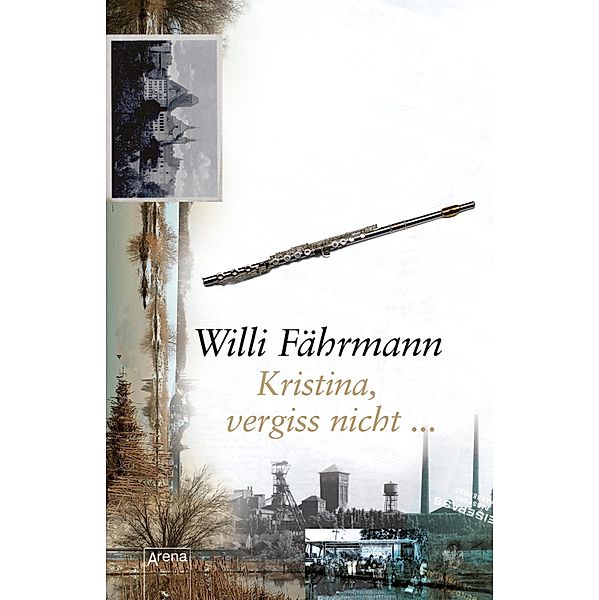 Kristina, vergiss nicht .. / Die Bienmann-Saga Bd.4, Willi Fährmann