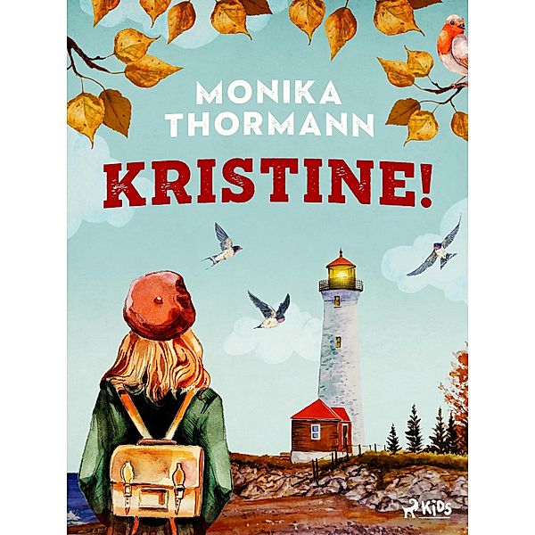 Kristine!, Monika Thormann
