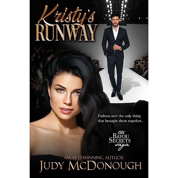 Kristy's Runway (The Bayou Secrets Saga) / The Bayou Secrets Saga, Judy McDonough