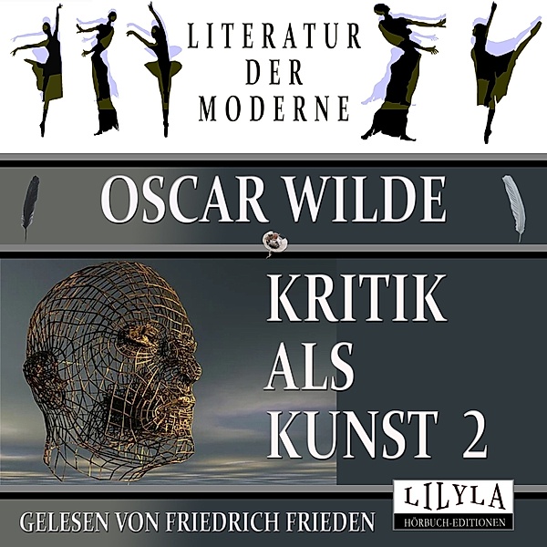 Kritik als Kunst 2, Oscar Wilde