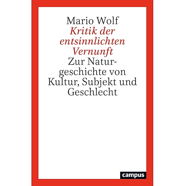 Kritik der entsinnlichten Vernunft, Mario Wolf