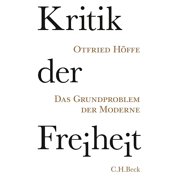 Kritik der Freiheit, Otfried Höffe