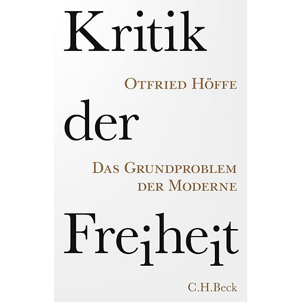 Kritik der Freiheit, Otfried Höffe