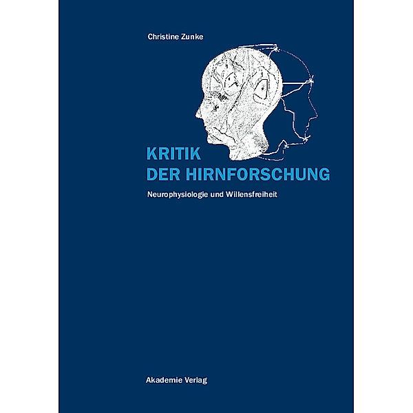 Kritik der Hirnforschung, Christine Zunke