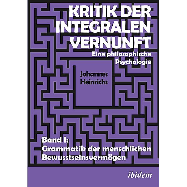 Kritik der integralen Vernunft, Johannes Heinrichs