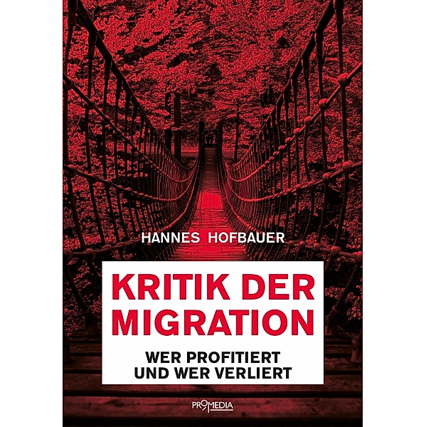 Kritik der Migration, Hannes Hofbauer