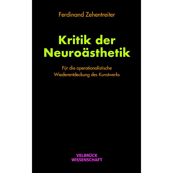 Kritik der Neuroästhetik, Ferdinand Zehentreiter