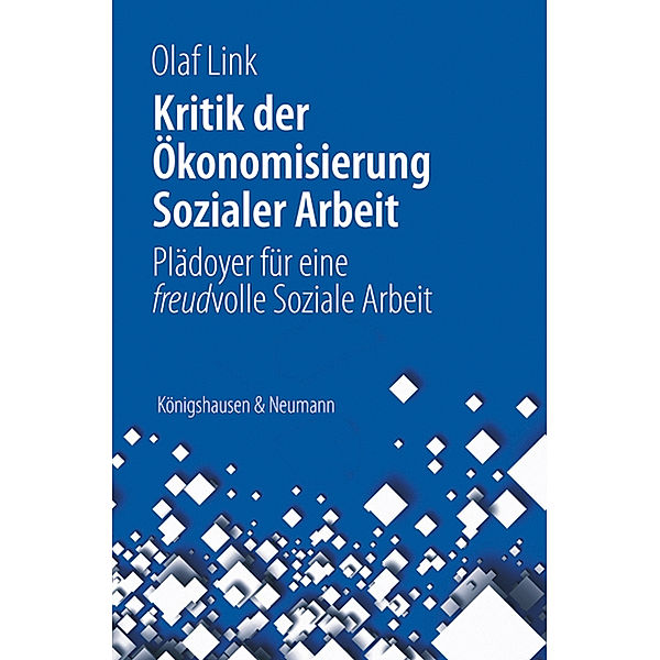 Kritik der Ökonomisierung sozialer Arbeit, Olaf Link