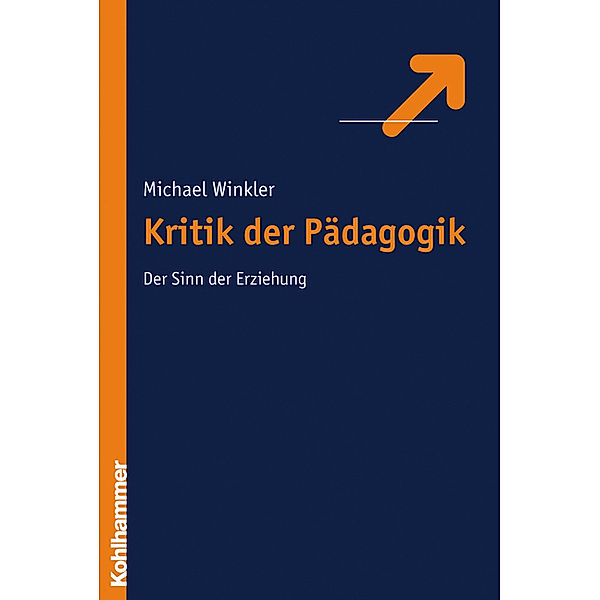 Kritik der Pädagogik, Michael Winkler