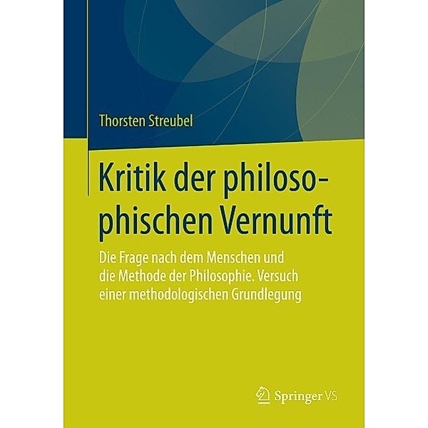 Kritik der philosophischen Vernunft, Thorsten Streubel