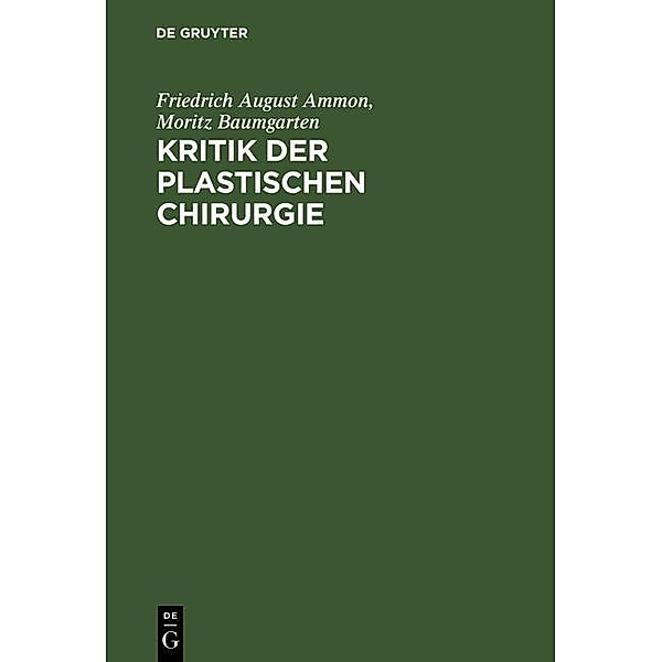 Kritik der plastischen Chirurgie, Friedrich August Ammon, Moritz Baumgarten