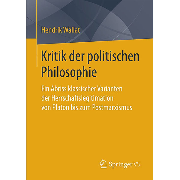 Kritik der politischen Philosophie, Hendrik Wallat