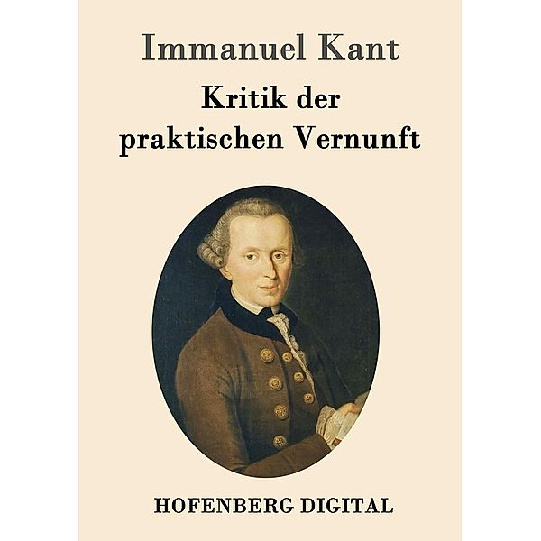 Kritik der praktischen Vernunft, Immanuel Kant