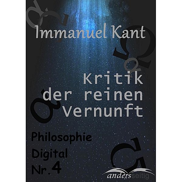Kritik der reinen Vernunft / Philosophie Digital, Immanuel Kant