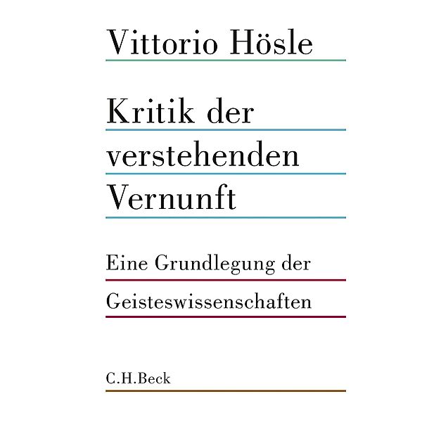 Kritik der verstehenden Vernunft, Vittorio Hösle