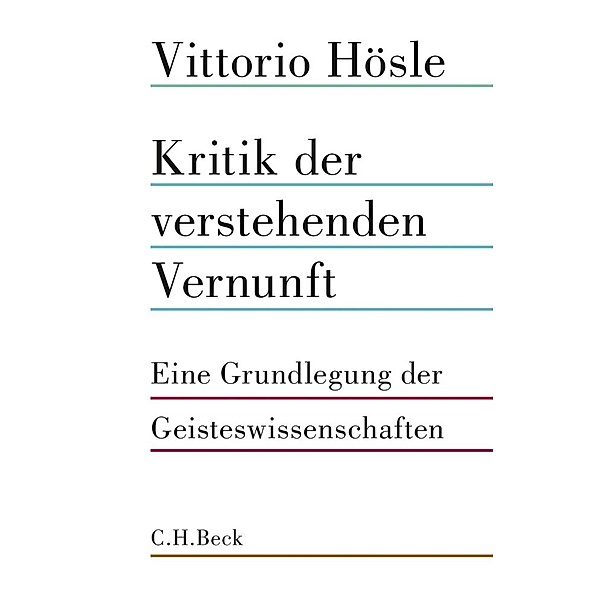 Kritik der verstehenden Vernunft, Vittorio Hösle