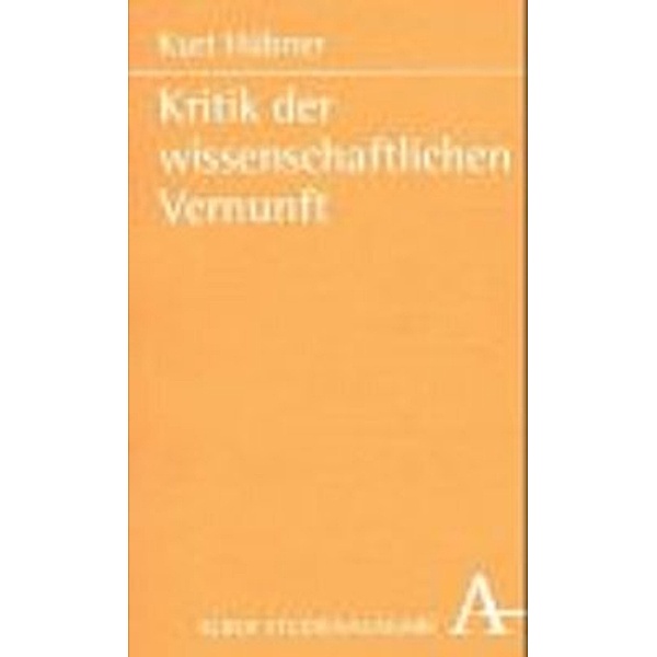 Kritik der wissenschaftlichen Vernunft, Kurt Hübner