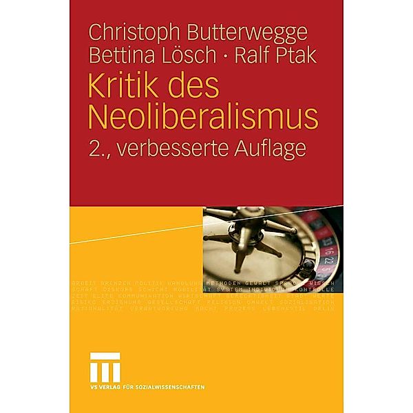Kritik des Neoliberalismus, Christoph Butterwegge, Bettina Lösch, Ralf Ptak