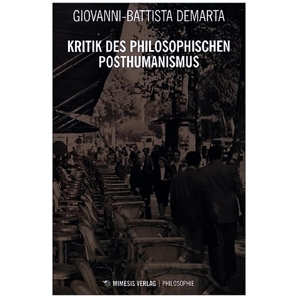 Kritik des philosophischen Posthumanismus, Giovanni Battista Demarta