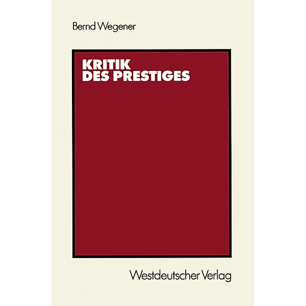 Kritik des Prestiges, Bernd Wegener