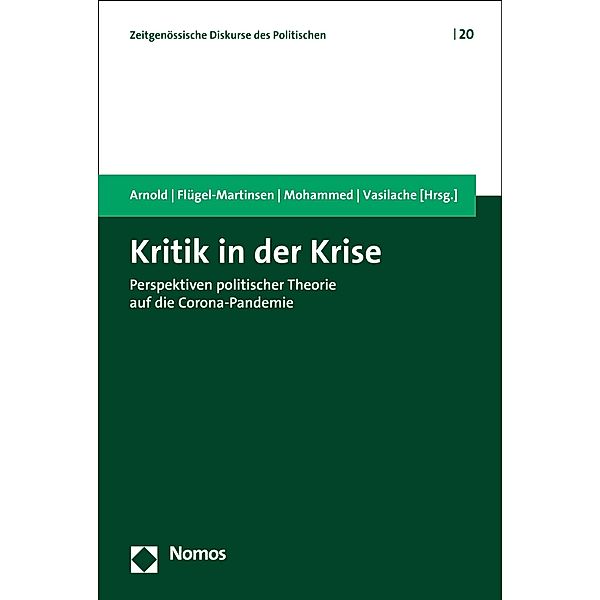 Kritik in der Krise / Zeitgenössische Diskurse des Politischen Bd.20