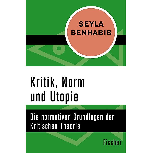 Kritik, Norm und Utopie, Seyla Benhabib